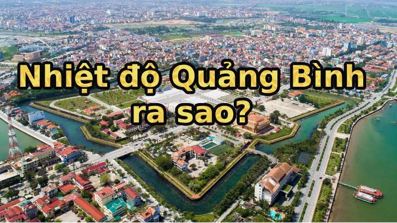 Khí hậu Quảng Bình có đặc điểm gì? Quảng Bình có mấy mùa trong năm?