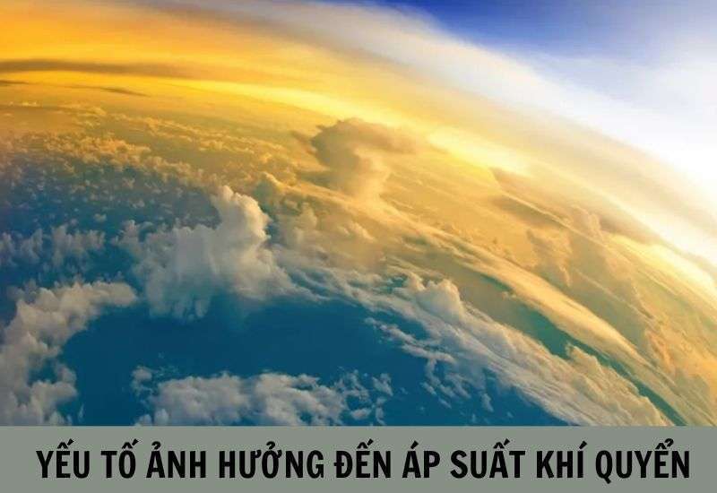 Áp suất khí quyển là gì? Công thức tính áp suất khí quyển chuẩn xác