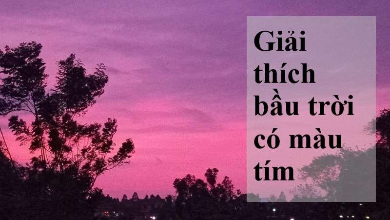 tại sao bầu trời có màu tím